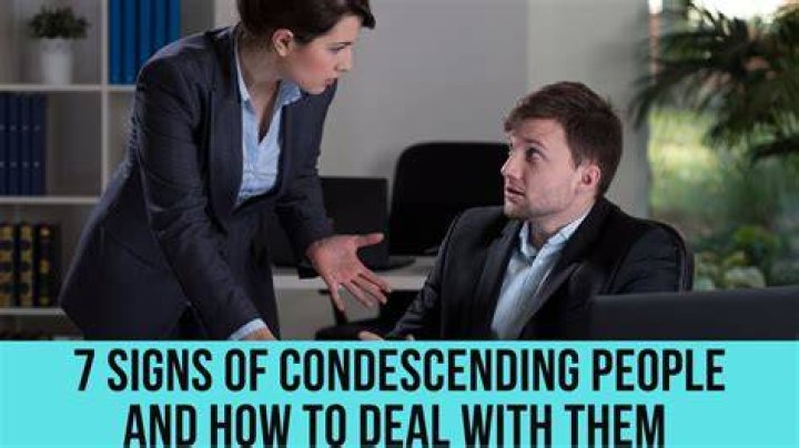 Can you be condescended?