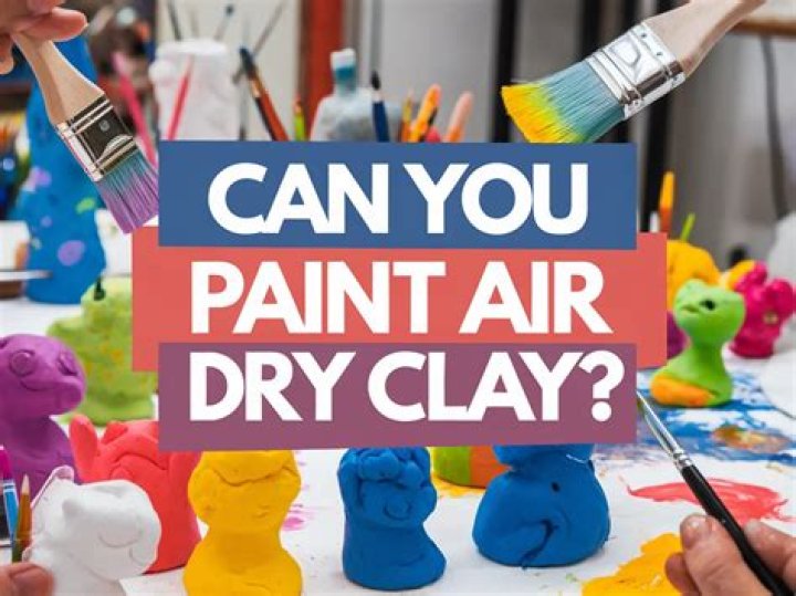 Can you paint air dry clay?