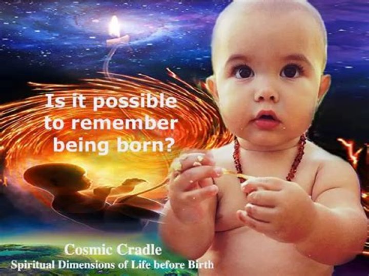 Can you remember being born?