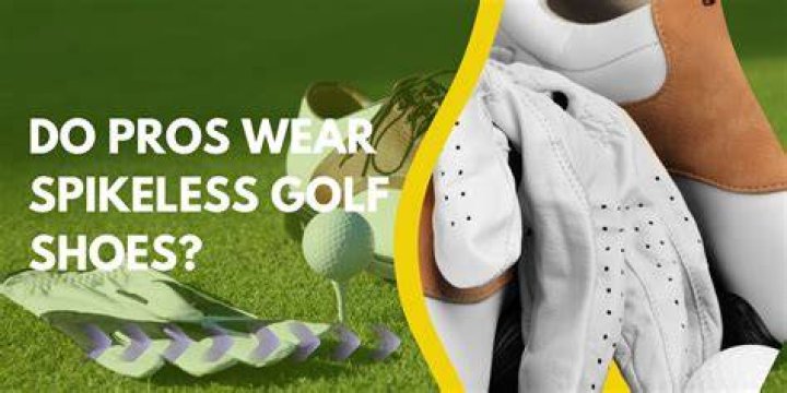 Do pros wear spikeless golf shoes?