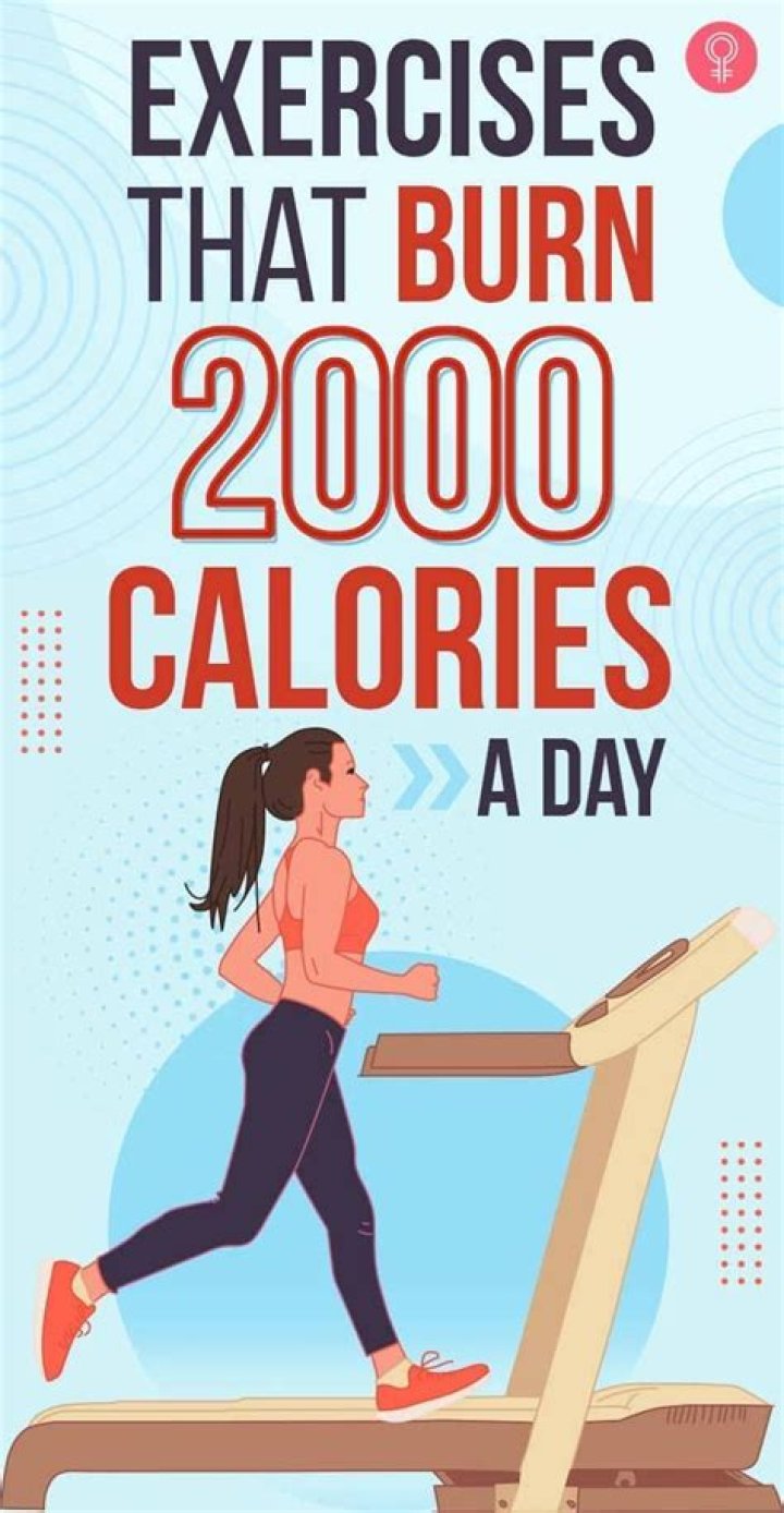 How can I burn 2000 calories a day?