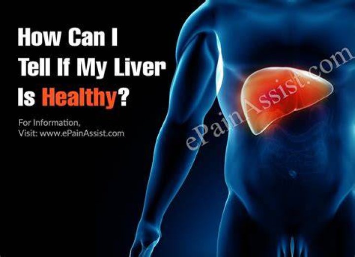 How can I tell if my liver is healthy?
