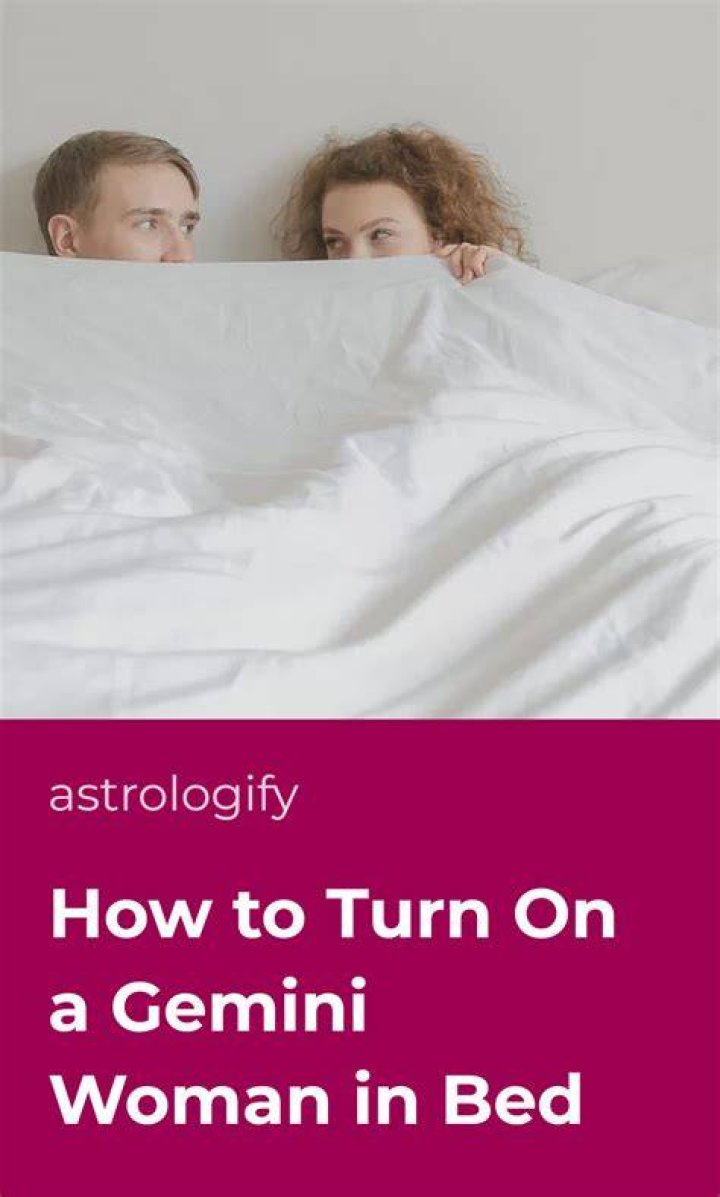 How is a Gemini woman in bed?