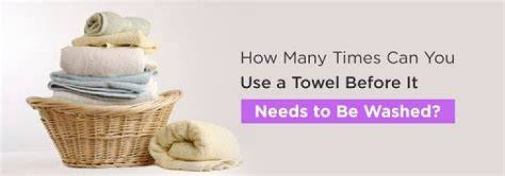 How many times should you use a towel before washing it?