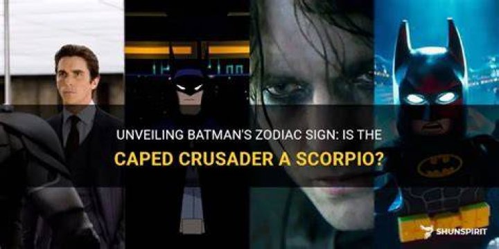 Is Batman a Scorpio?