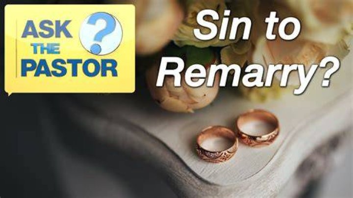 Is getting remarried a sin?