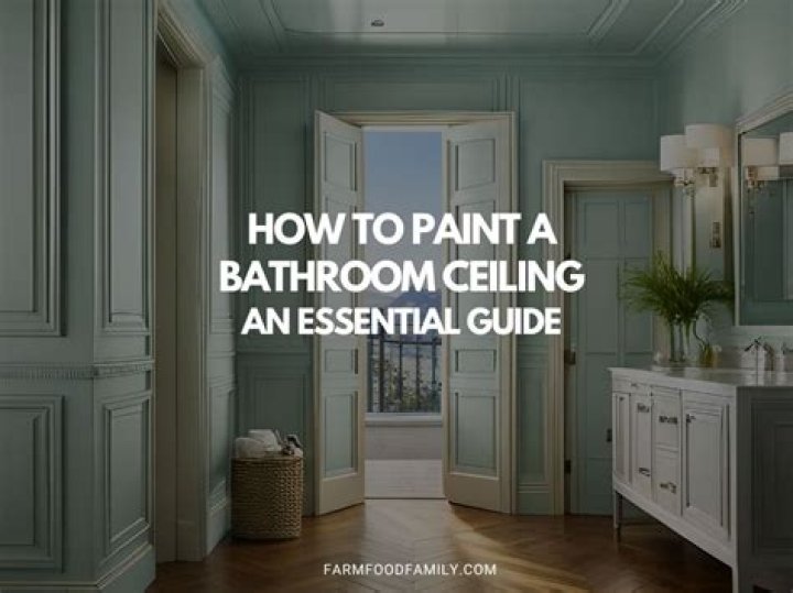 Should you paint bathroom ceiling same as walls?