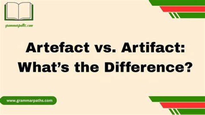 What's the difference between artifact and artefact?