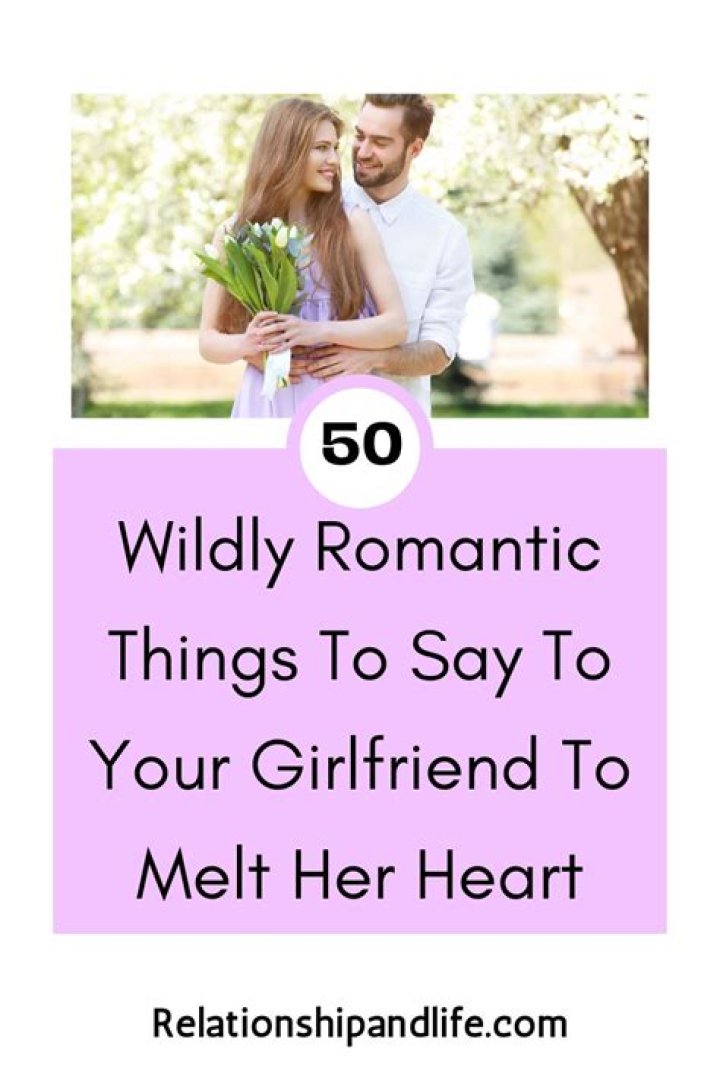 What's the most romantic thing to say?