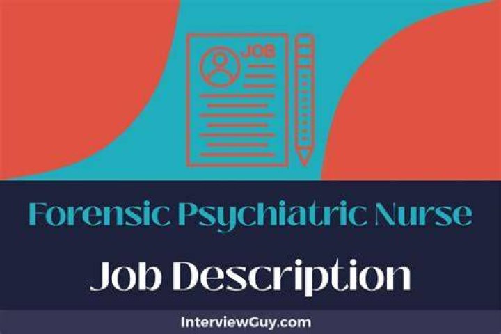 What does a forensic psychiatric nurse do?