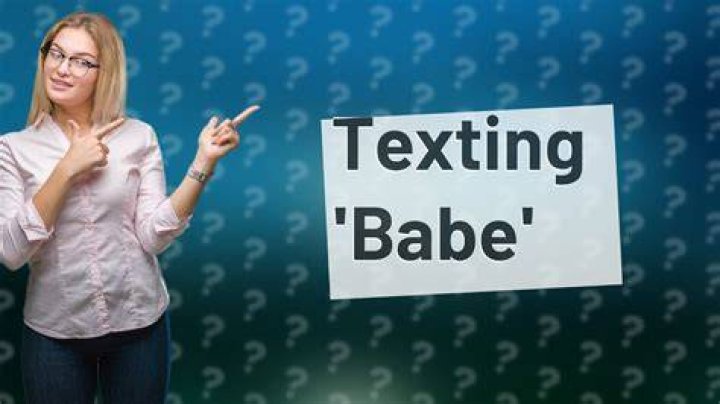 What does babe mean in text?