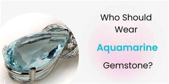 What happens when you wear aquamarine?