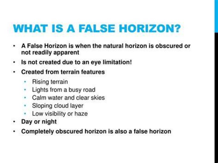 What is a false horizon?