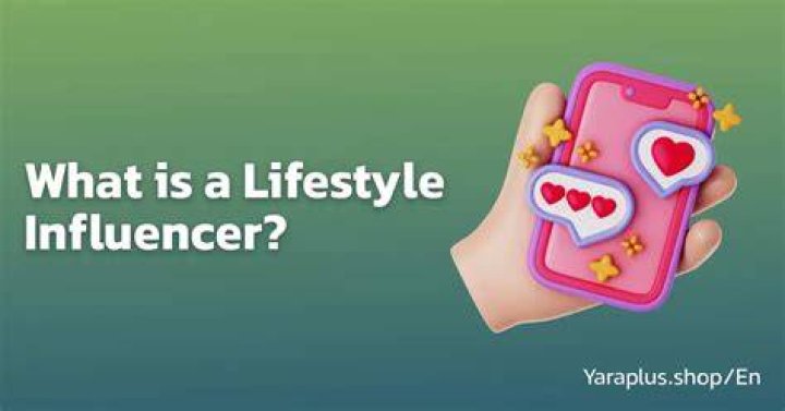 What is a lifestyle influencer?