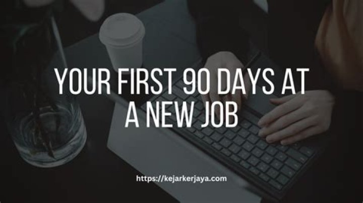 What is the first 90 days of a new job called?