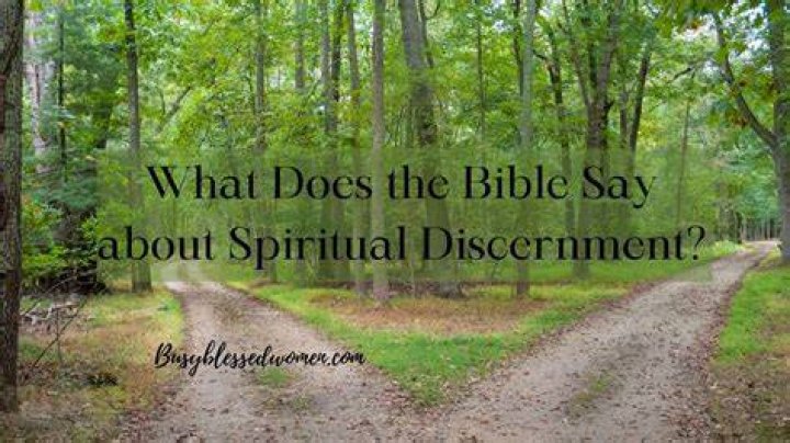 What is the meaning of spiritual discernment?
