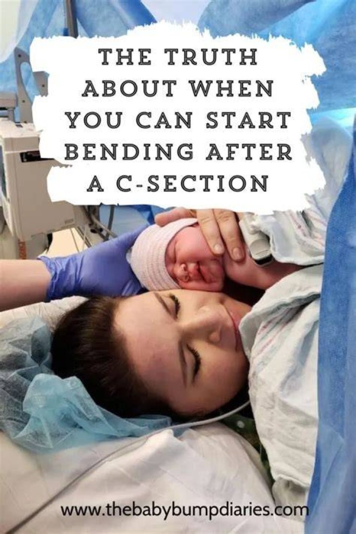 When can I start bending after C-section?