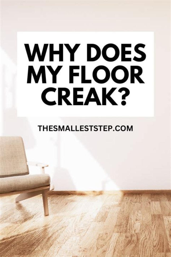 Why do floors creak when no one is on them?