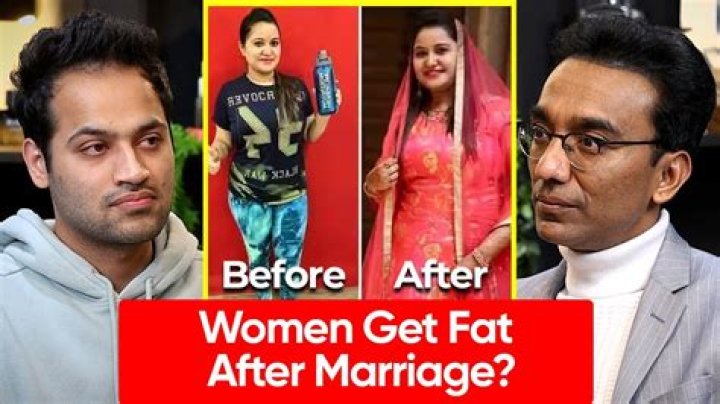 Why do guys get fat after marriage?