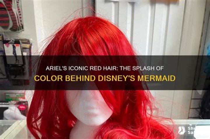 Why is Ariel's hair red?