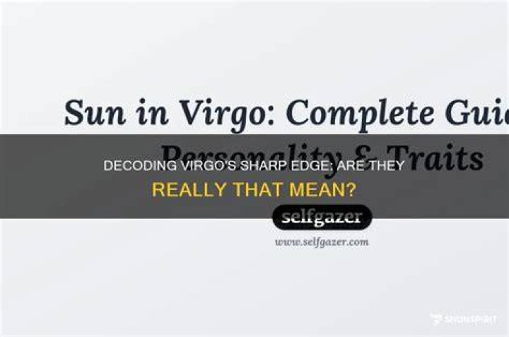 Why Virgos are so mean?
